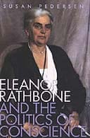 Eleanor Rathbone and the Politics of Conscience by Susan Pedersen 