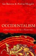 Occidentalism by Ian Buruma and Avishai Margalit