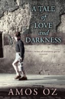 A Tale of Love and Darkness by Amos Oz