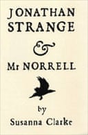 Jonathan Strange and Mr Norrell by Susanna Clarke 