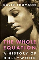 The Whole Equation by David Thomson