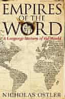 Empires of the Word by Nicholas Ostler