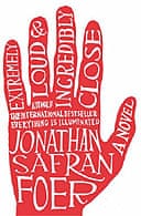 Extremely Loud And Incredibly Close by Jonathan Safran Foer