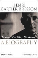 Henri Cartier-Bresson: The Biography by Pierre Assouline