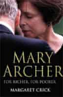 Mary Archer: For Richer, For Poorer by Margaret Crick