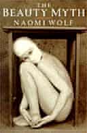 A Quick Reminder The Beauty Myth Classics The Guardian A Quick Reminder The Beauty Myth Classics The Guardian