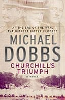 Churchill's Triumph by Michael Dobbs 