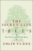 The Secret Life of Trees by Colin Tudge