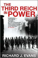 The Third Reich in Power by Richard J Evans
