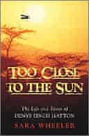 Too Close to the Sun by Sara Wheeler