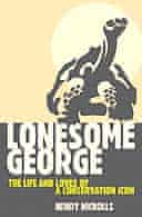 Lonesome George: The Life and Loves of a Conservation Icon by Henry Nicholls