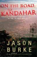 On the Road to Kandahar by Jason Burke