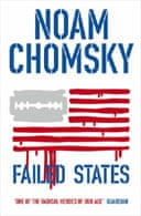 Failed States: The Abuse of Power and the Assault on Democracy by Noam 