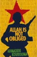 Allah is Not Obliged by Ahmadou Kourouma