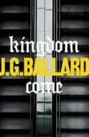 Kingdom Come by JG Ballard