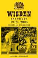 Wisden Anthology 1978-2006 edited by Stephen Moss