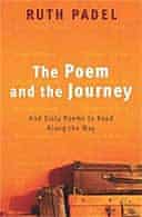 The Poem and the Journey by Ruth Padel