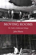 Moving Rooms: The Trade in Architectural Salvages
