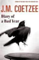 Diary of a Bad Year by JM Coetzee