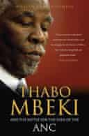 Thabo Mbeki and the Battle for the Soul of the ANC by William Mervin Gumede