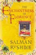 The Enchantress of Florence by  Salman Rushdie