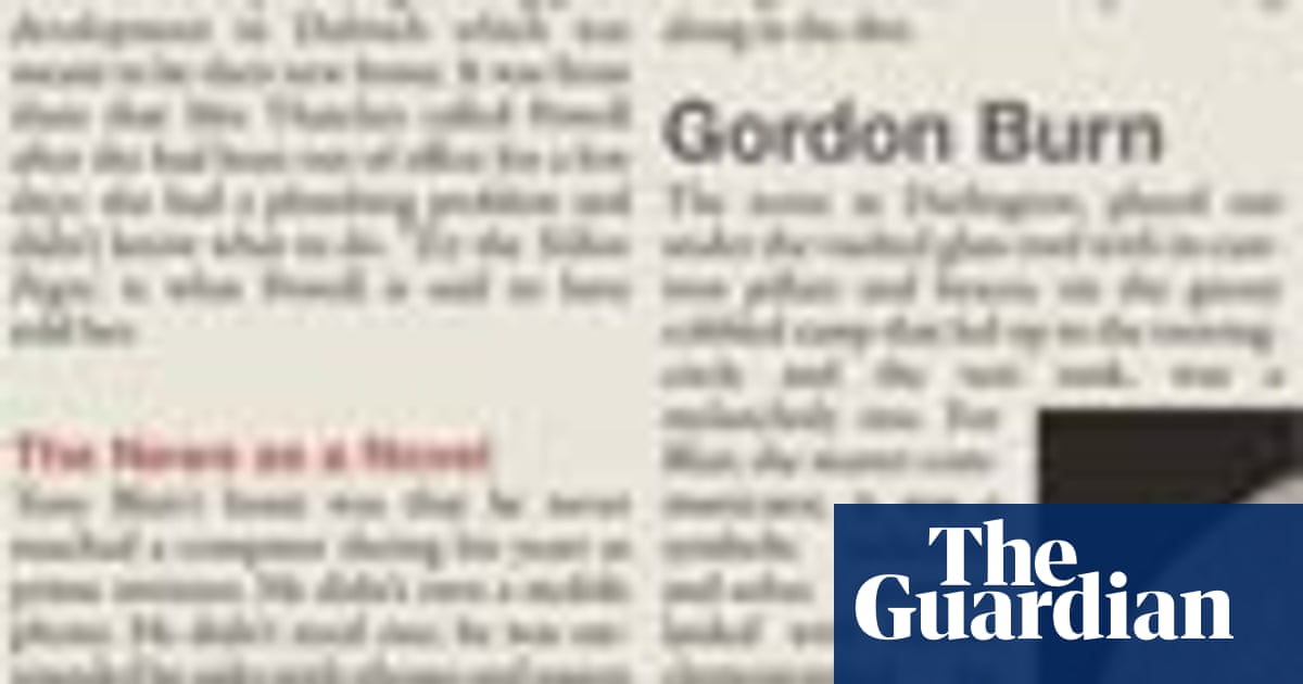 I Heard The News Today Oh Boy Gordon Burn The Guardian