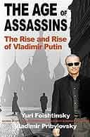 The Age of Assassins by Yuri Felshtinsky and Vladimir Pribylovsky