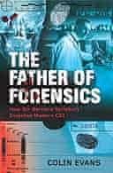 The Father of Forensics by Colin Evans