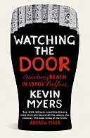 Watching the Door by Kevin Myers 