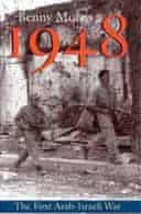 1948: The First Arab-Israeli War by Benny Morris 