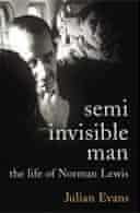Semi-Invisible Man by Julian Evans