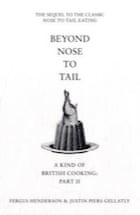Fergus Henderson, Justin Piers Gellatly, Beyond Nose to Tail: A Kind of British Cooking: Part II