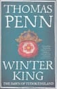 Thomas Penn, Winter King: The Dawn of Tudor England