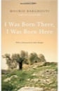 Mourid Barghouti, I Was Born There, I Was Born Here