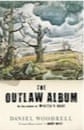 Daniel Woodrell, Outlaw Album