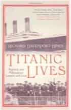 Richard Davenport-Hines, Titanic Lives: Migrants and Millionaires, Conmen and Crew