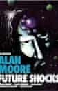 Alan Moore, Complete Alan Moore Future Shocks