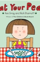 Kes Gray, Eat Your Peas (Daisy Picture Books)