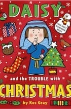 Daisy And The Trouble With Christmas - Kes Gray - Foto 11