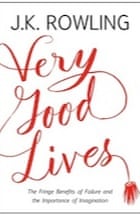 Very Good Lives by JK Rowling - review | Children's books ...