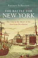 The Battle for New York by  Barnet Schecter 