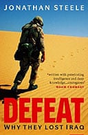 Defeat: Why They Lost Iraq by Jonathan Steele