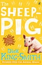 The Sheep-Pig by Dick King-Smith 