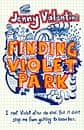 Finding Violet Park by Jenny Valentine