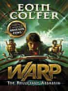 WARP: The Reluctant Assassin by Eoin Colfer 