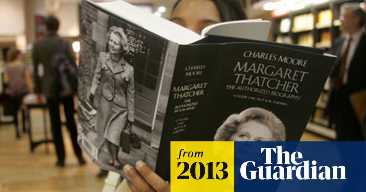 Charles Moore Winning Race Of Margaret Thatcher Biographers Books The Guardian