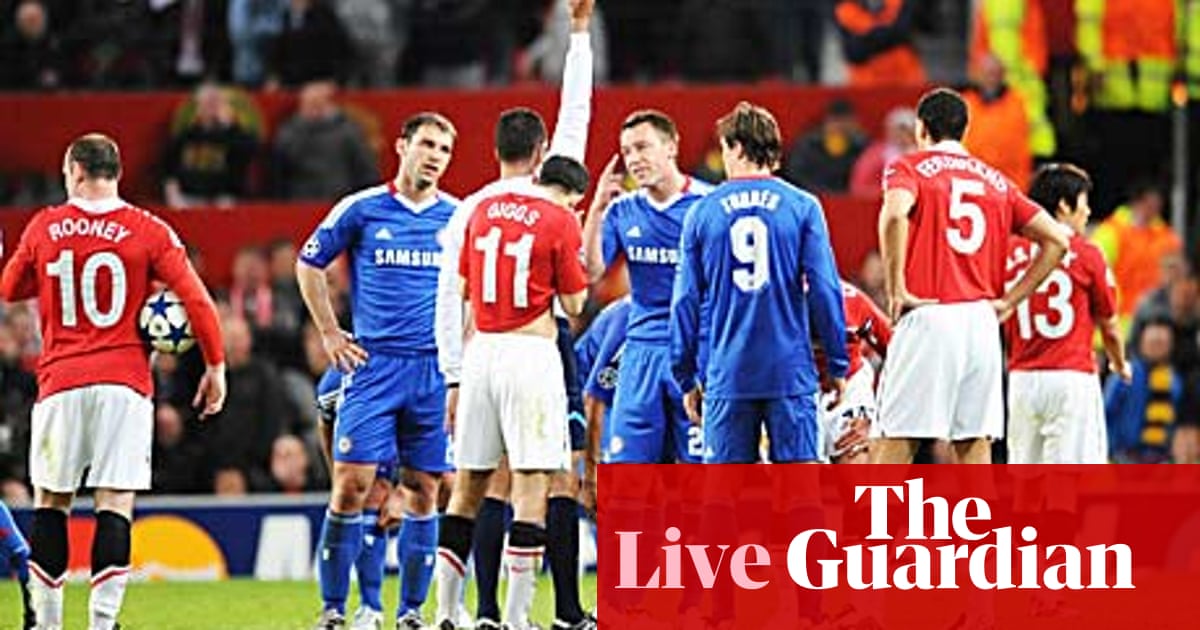 Manchester United Vs Chelsea Live Guardian Manchester United v Chelsea - as it happened | Champions League | Barry