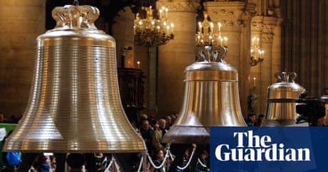 Lyricist regional Strait The cutting-edge chimes of Notre Dame | France | The Guardian