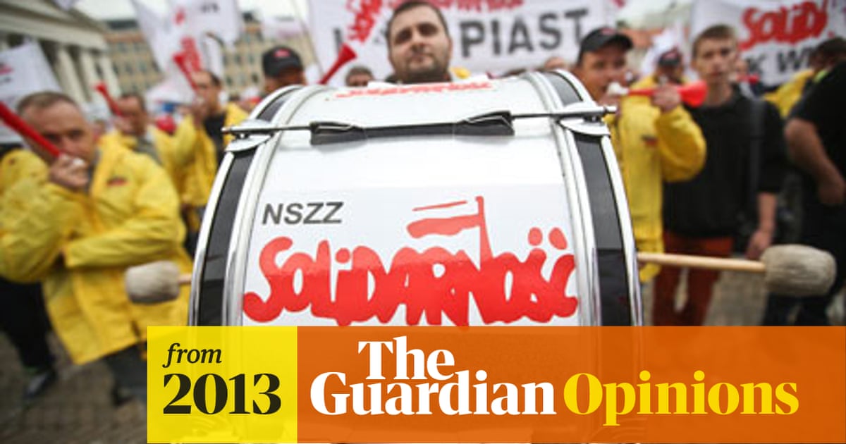 Poland must rediscover the true meaning of solidarity | Unions | The
