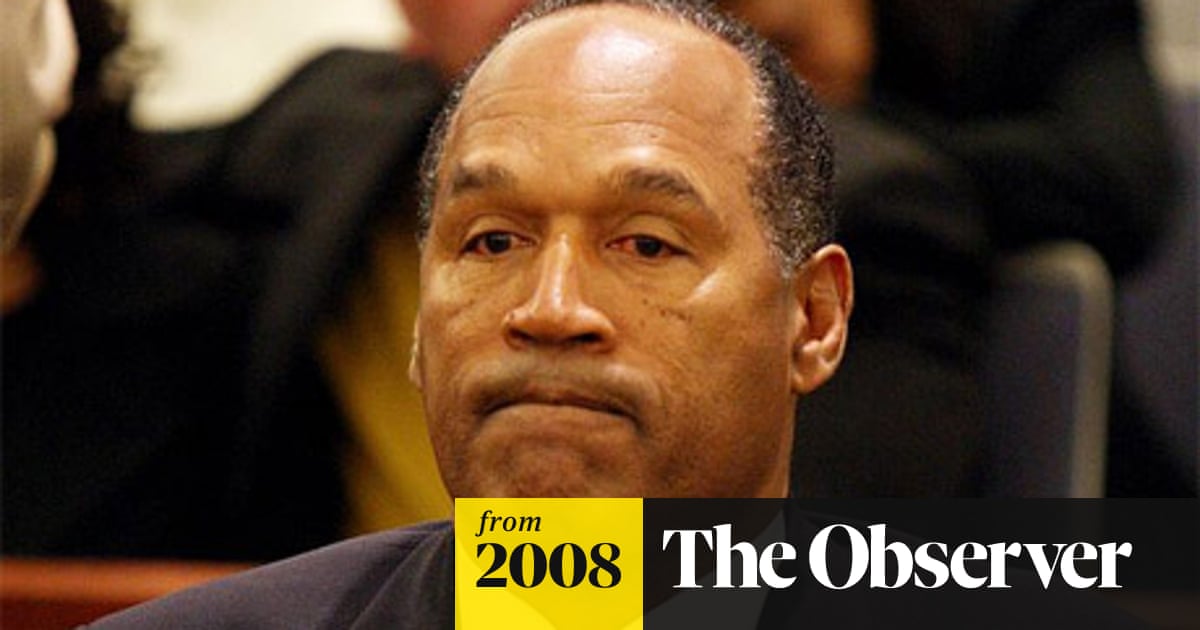Oj Faces Life And Death In Prison 13 Years On Oj Simpson The Guardian